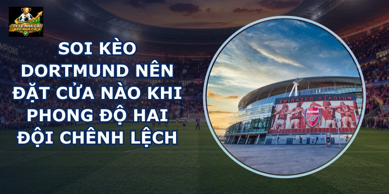 Soi Kèo Dortmund